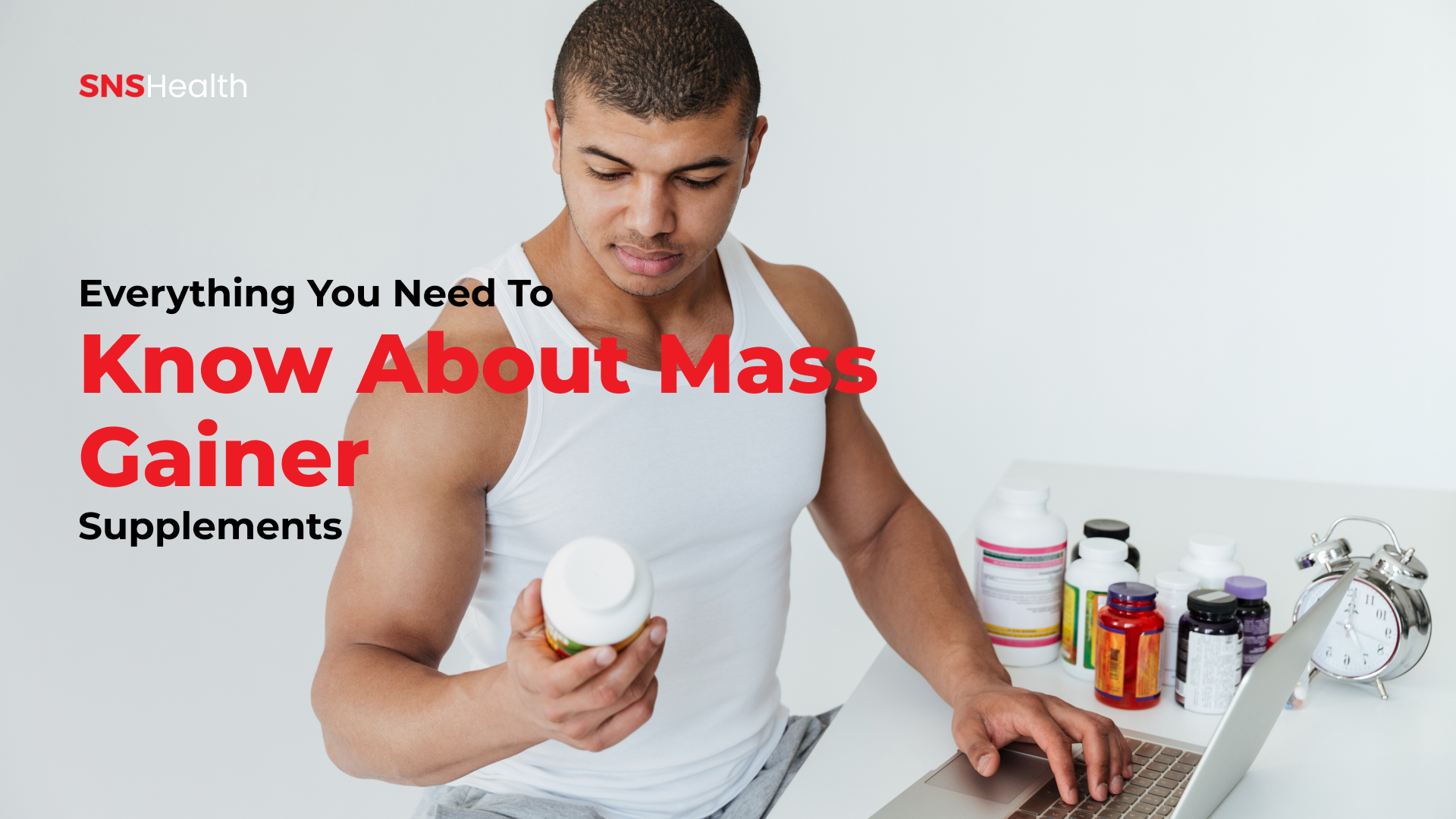 Everything You Need to Know About Mass Gainer Supplements