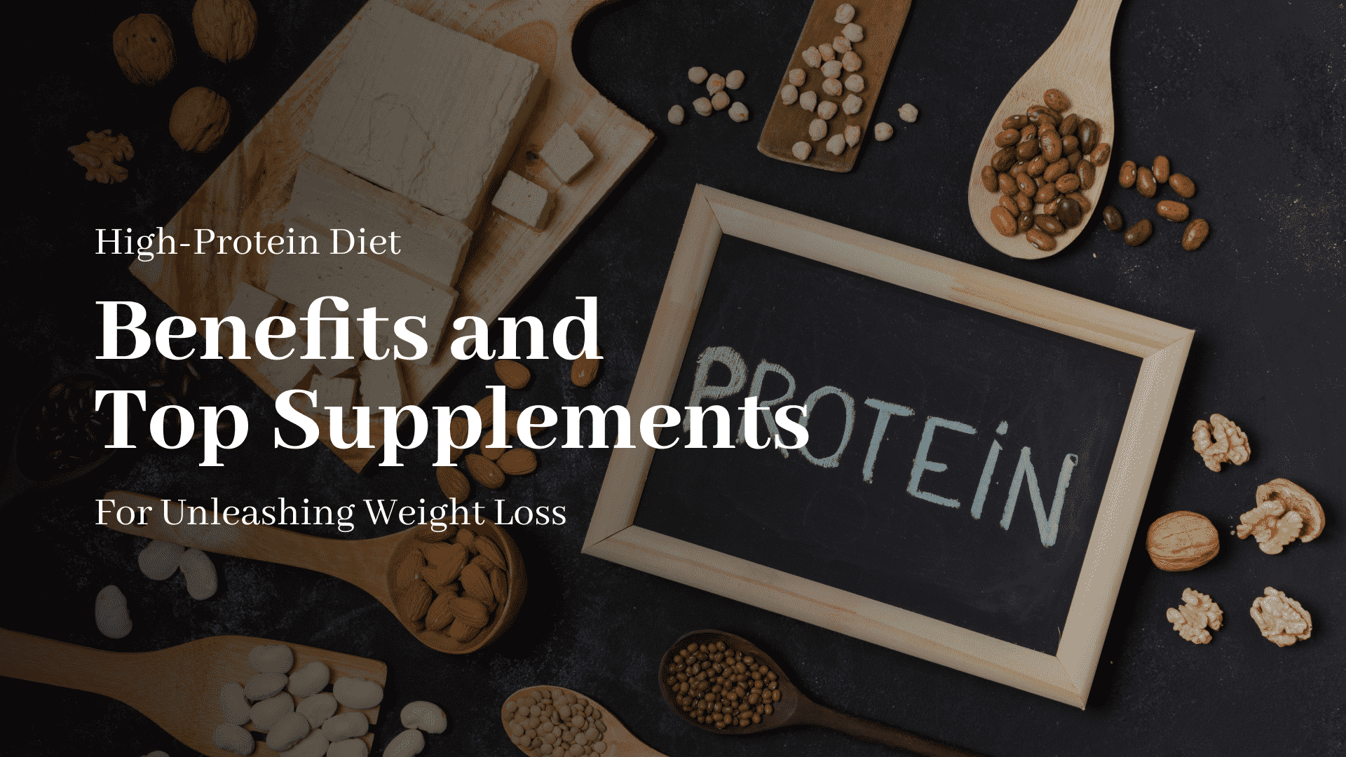 High-Protein_Diet_Benefits_and_Top_Supplements_for_Unleashing_Weight_Loss.png?v=1691575266