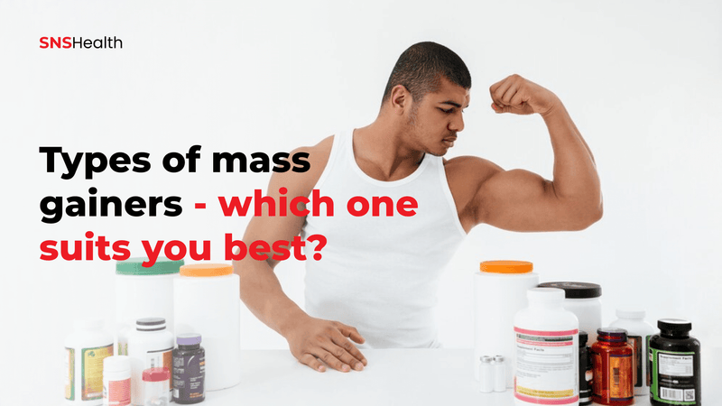Exploring the different types of mass gainers which one is right for you
